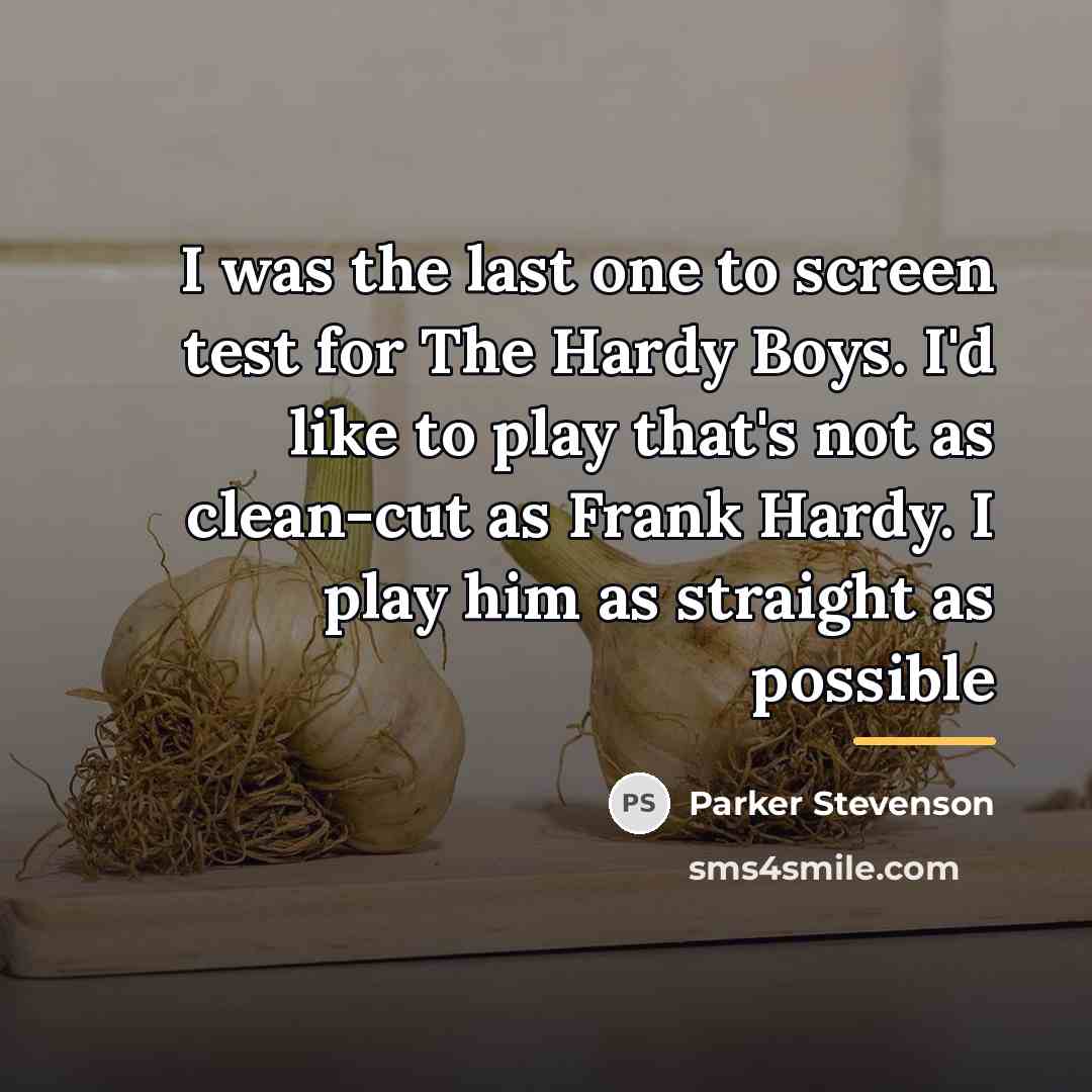“I was the last one to screen test for The…” quote by Parker Stevenson