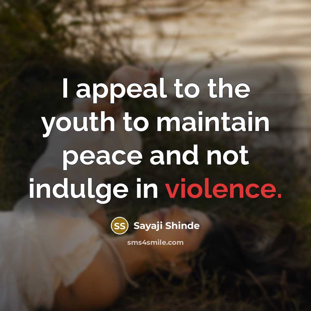 “I appeal to the youth to maintain peace and not…” quote by Sayaji Shinde