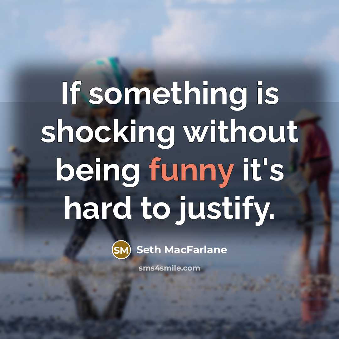 “If something is shocking without being funny it's hard to…” quote by Seth MacFarlane