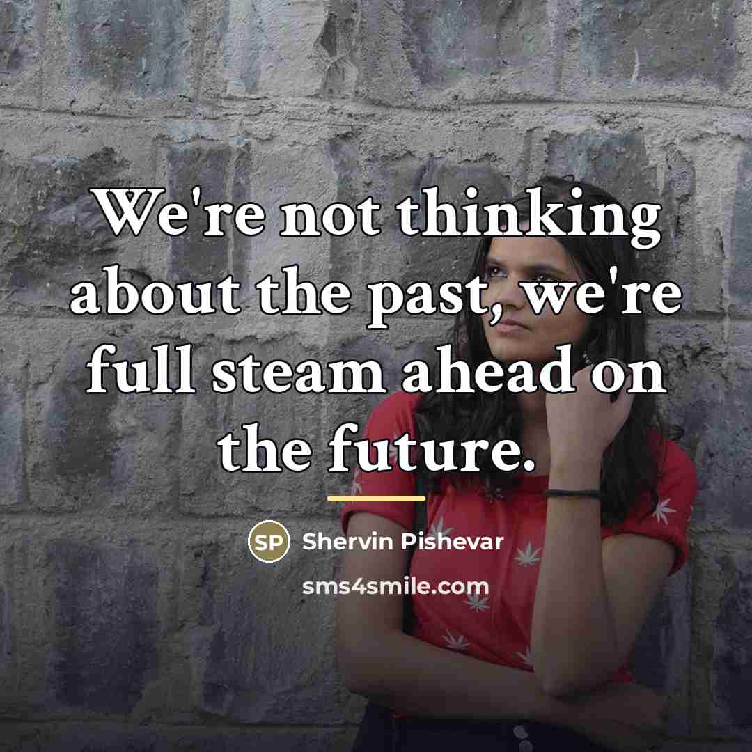 “We're not thinking about the past, we're full steam ahead…” quote by Shervin Pishevar