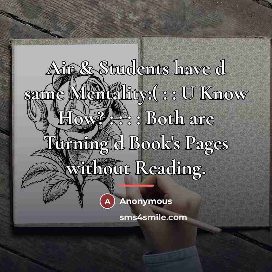 “Air & Students have d same Mentality:( : : U…” quote by Anonymous