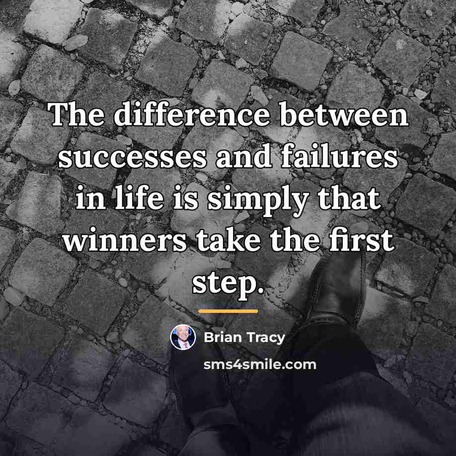 “The difference between successes and failures in life is simply…” quote by Brian Tracy