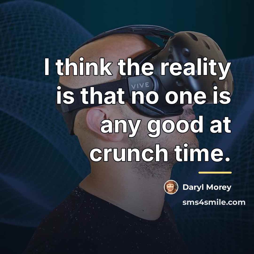 “I think the reality is that no one is any…” quote by Daryl Morey