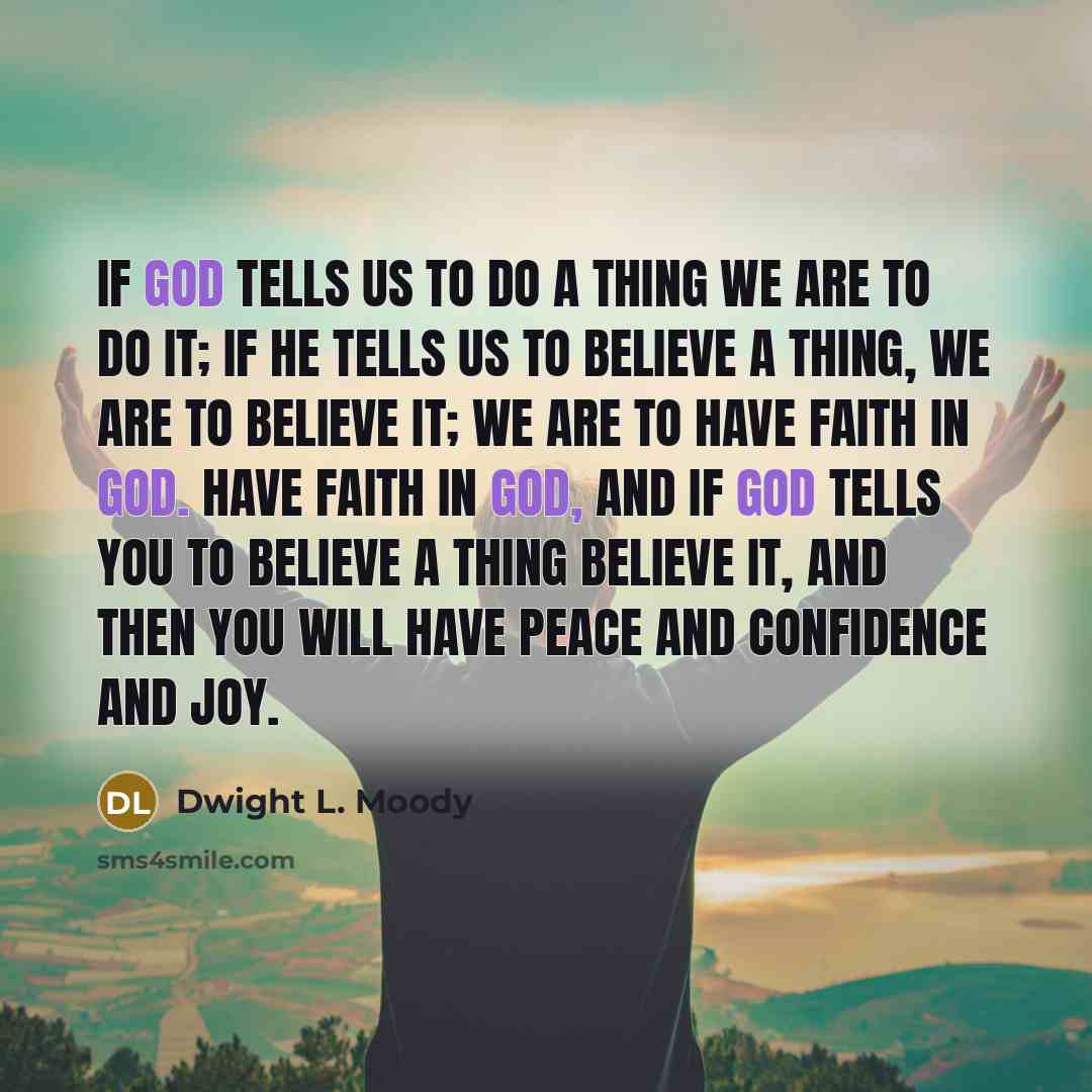 “If God tells us to do a thing we are…” quote by Dwight L. Moody
