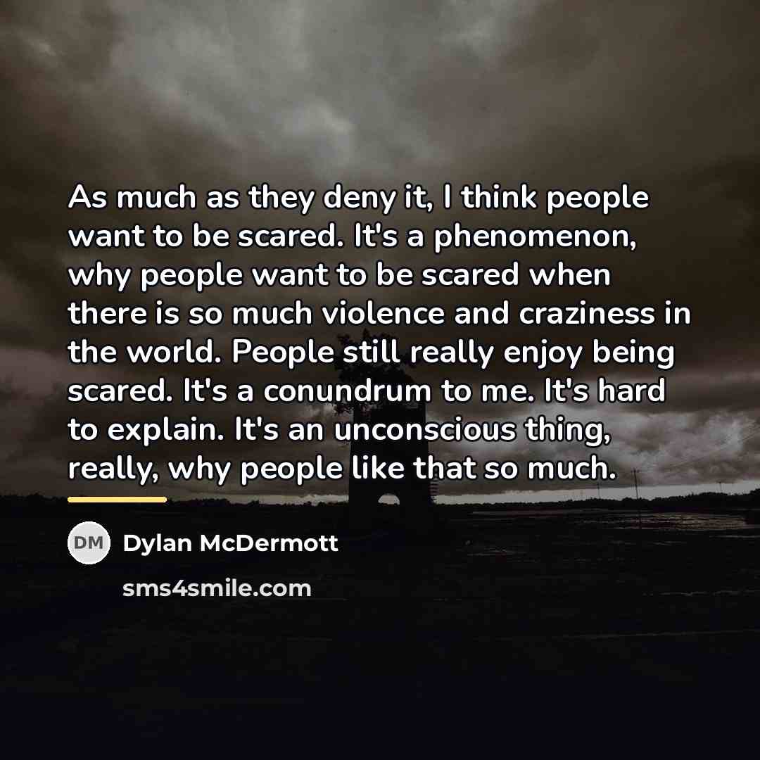 “As much as they deny it, I think people want…” quote by Dylan McDermott