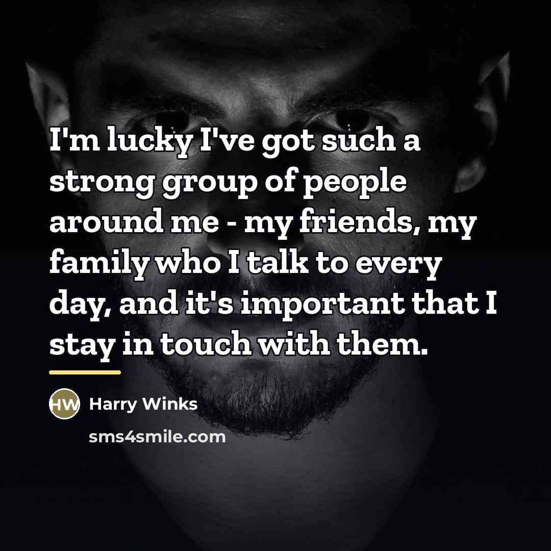 “I'm lucky I've got such a strong group of people…” quote by Harry Winks