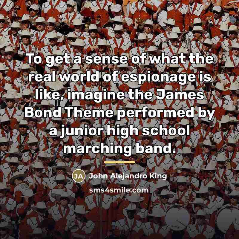 “To get a sense of what the real world of…” quote by John Alejandro King