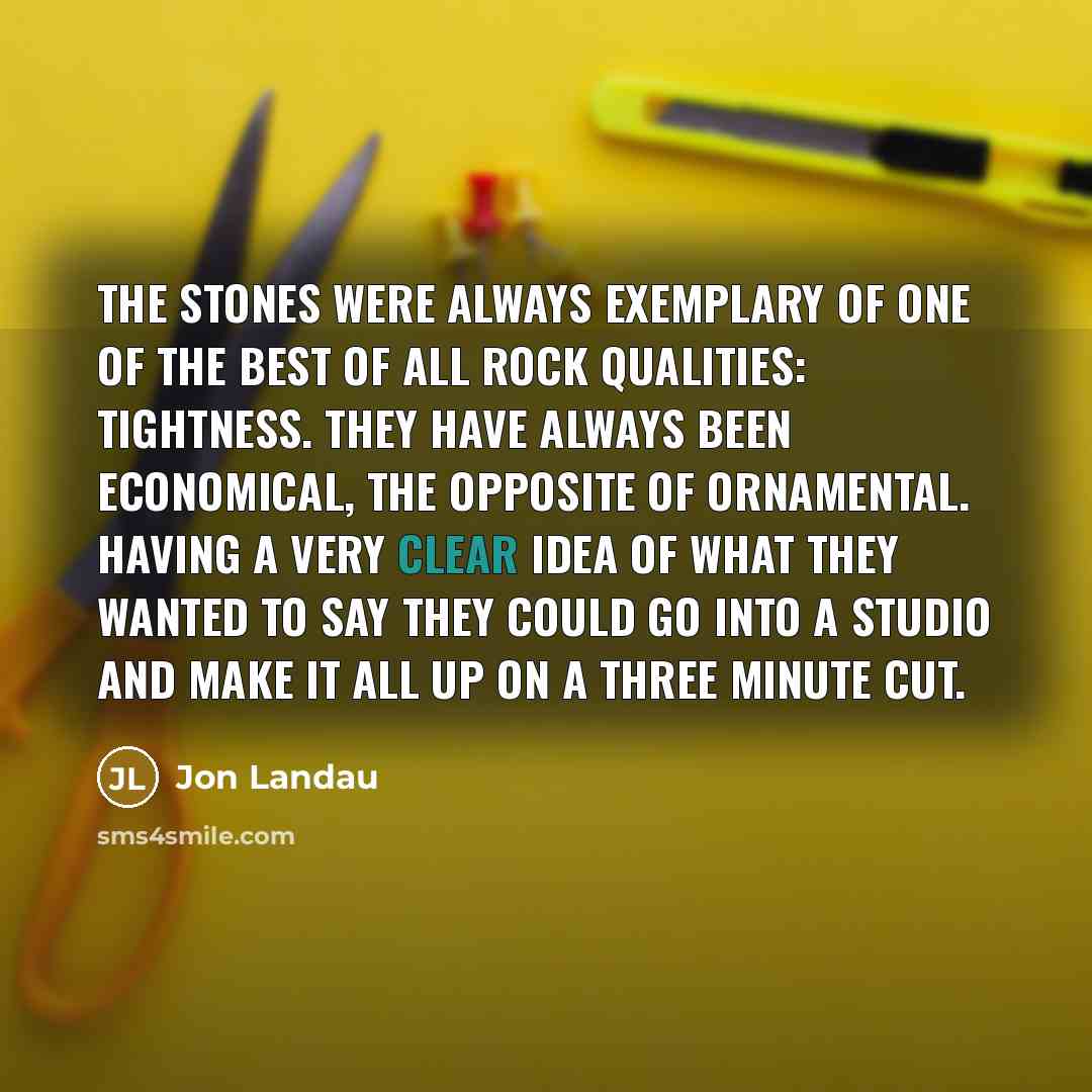 “The Stones were always exemplary of one of the best…” quote by Jon Landau