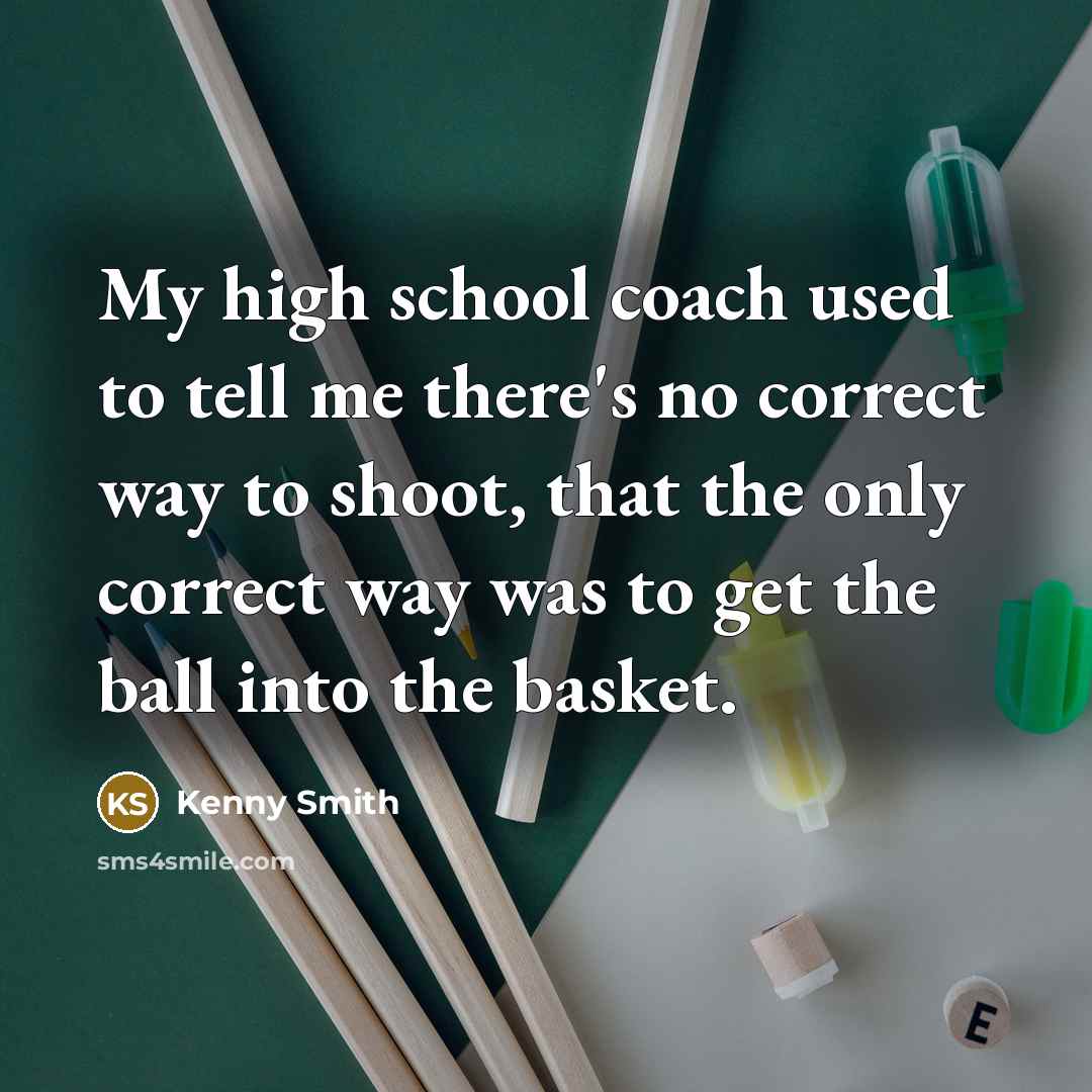 “My high school coach used to tell me there's no…” quote by Kenny Smith