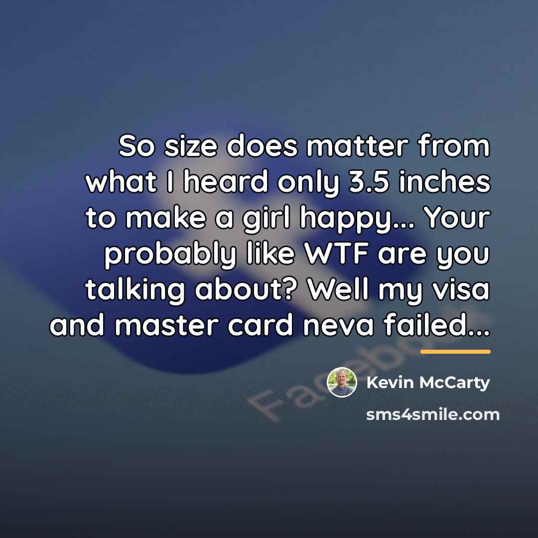 “So size does matter from what I heard only 3.5…” quote by Kevin McCarty