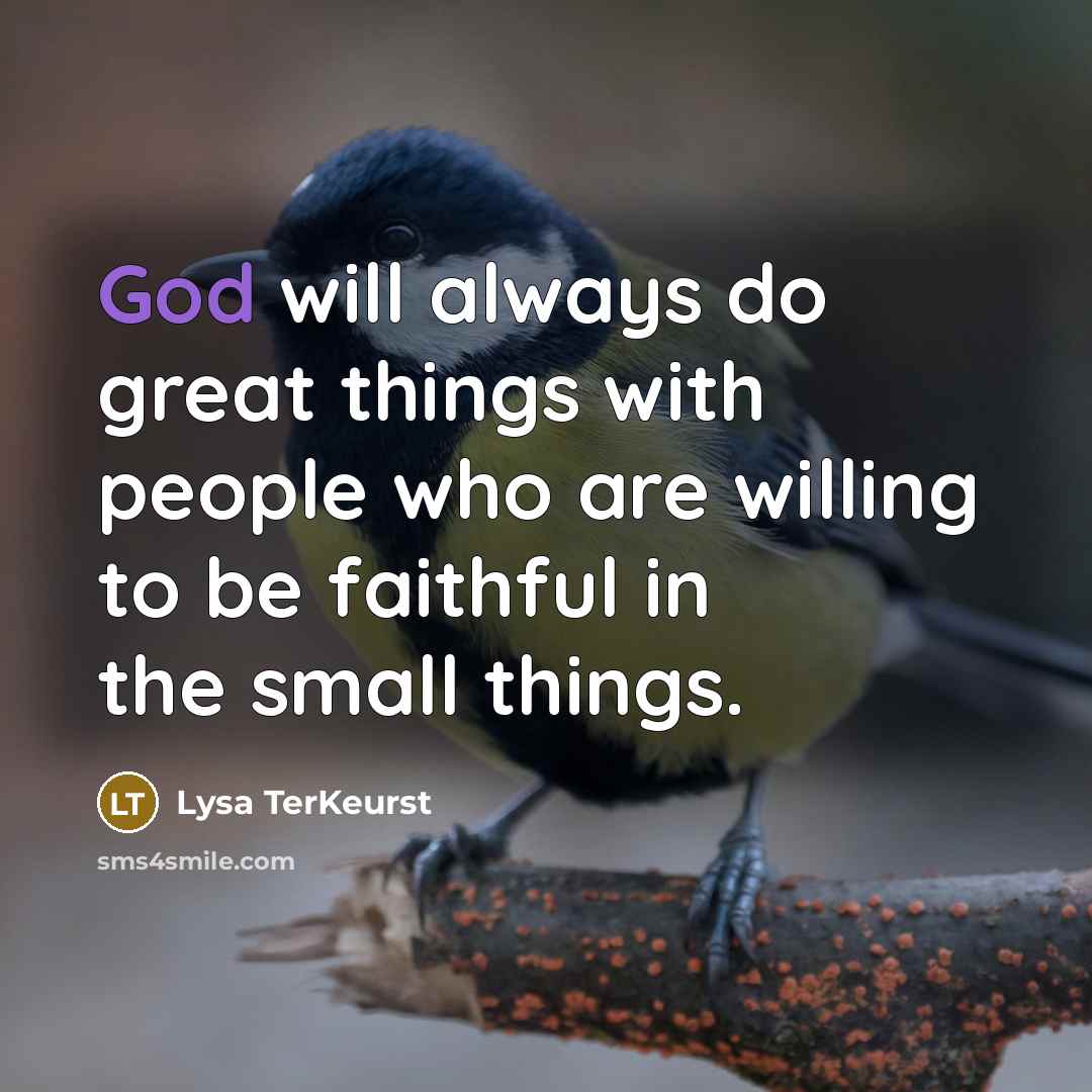 “God will always do great things with people who are…” quote by Lysa TerKeurst