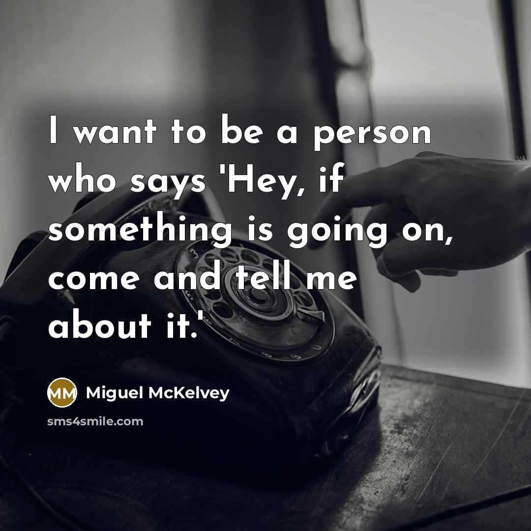 “I want to be a person who says 'Hey, if…” quote by Miguel McKelvey