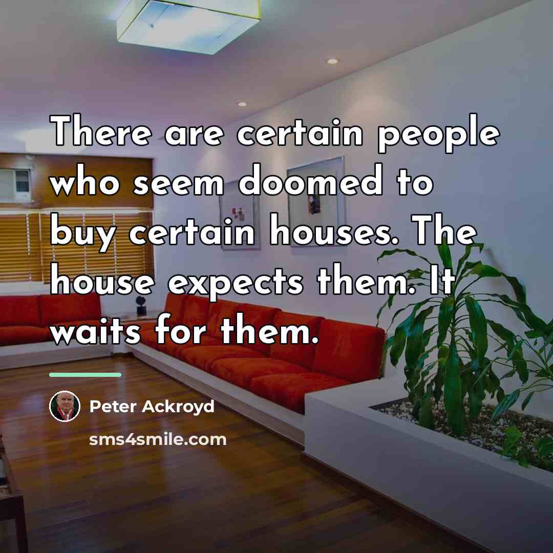 “There are certain people who seem doomed to buy certain…” quote by Peter Ackroyd