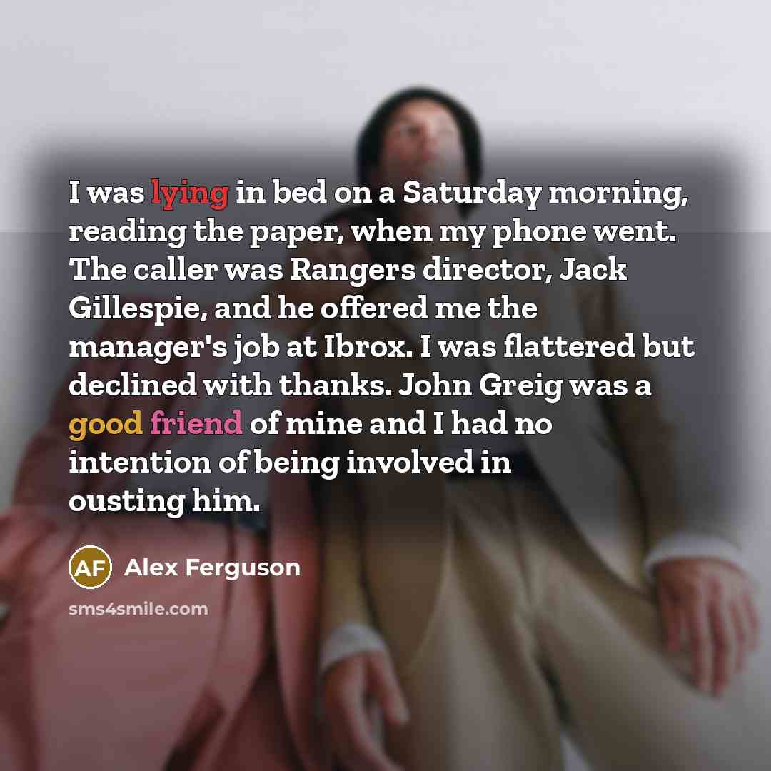 “I was lying in bed on a Saturday morning, reading…” quote by Alex Ferguson