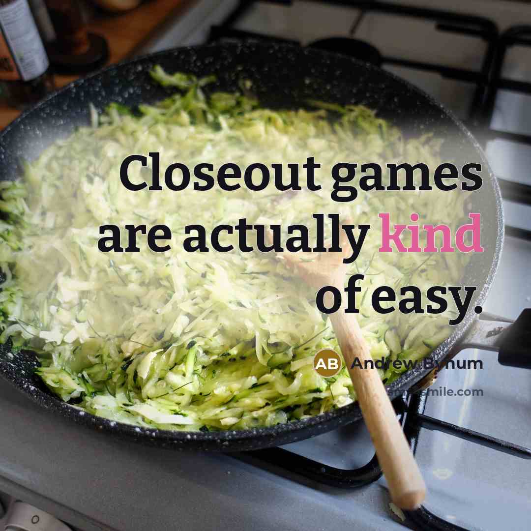“Closeout games are actually kind of easy.…” quote by Andrew Bynum