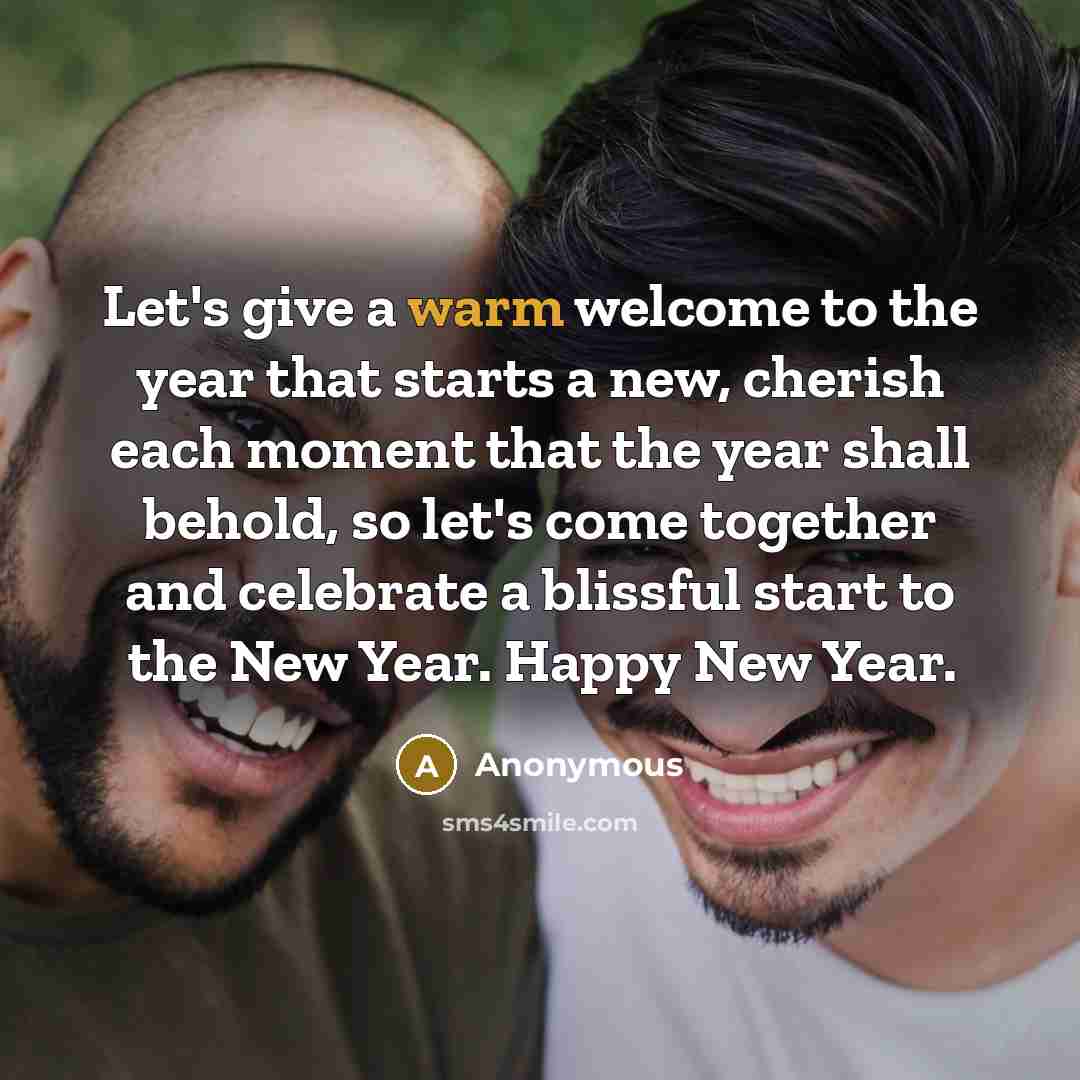 “Let's give a warm welcome to the year that starts…” quote by Anonymous