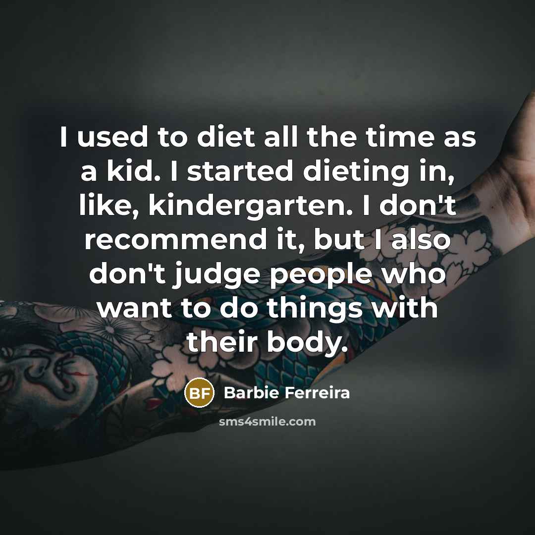 “I used to diet all the time as a kid.…” quote by Barbie Ferreira