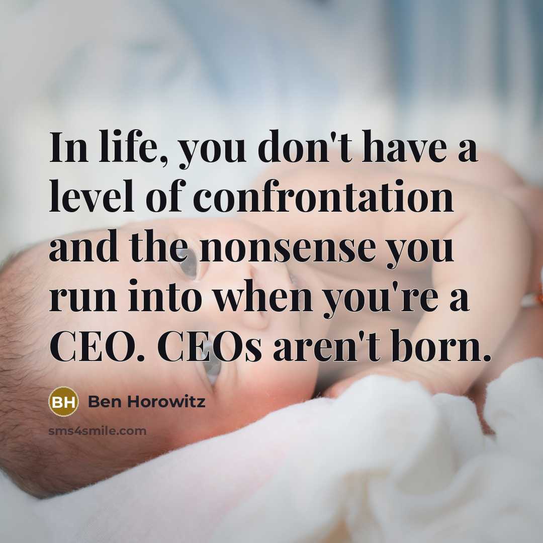 “In life, you don't have a level of confrontation and…” quote by Ben Horowitz