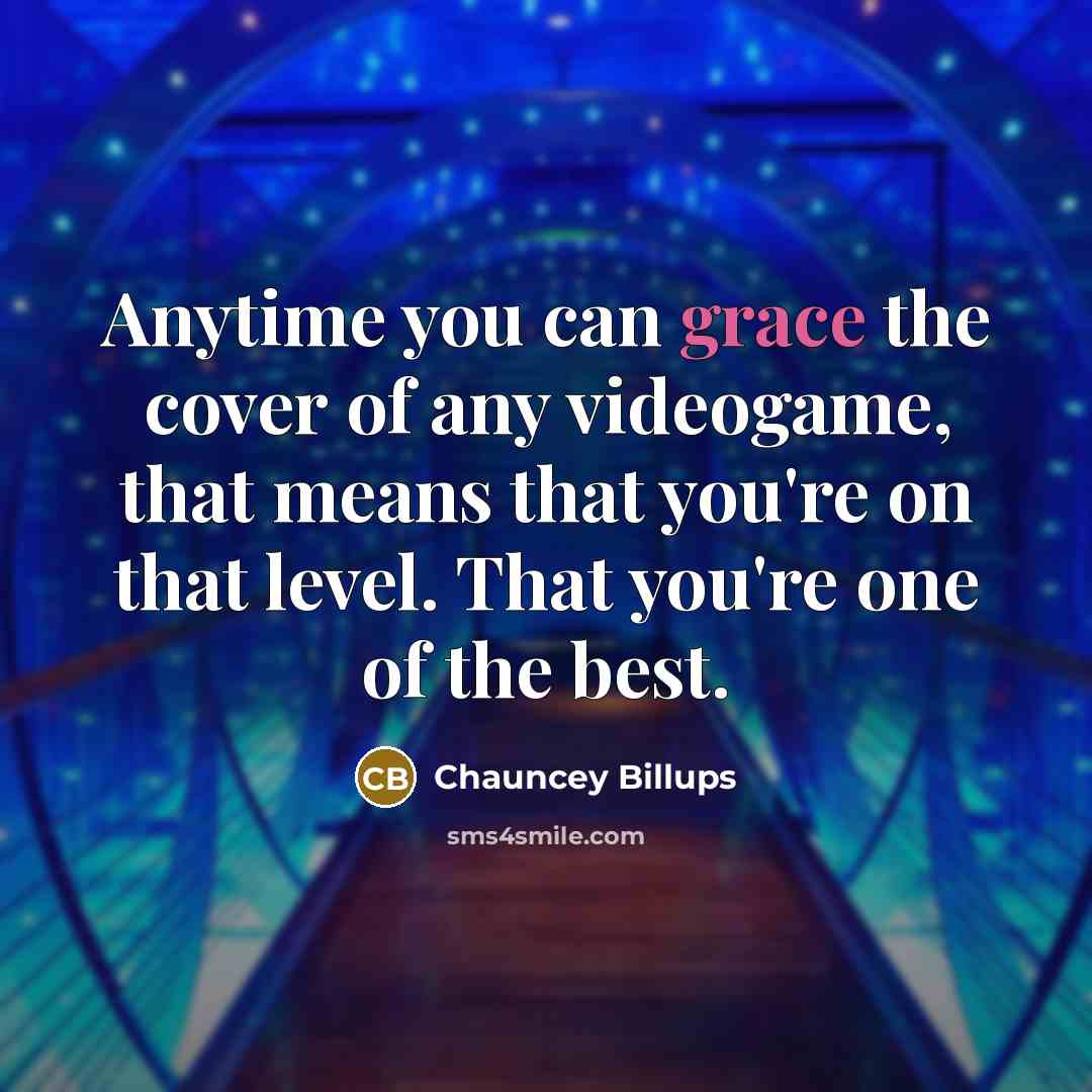 “Anytime you can grace the cover of any videogame, that…” quote by Chauncey Billups