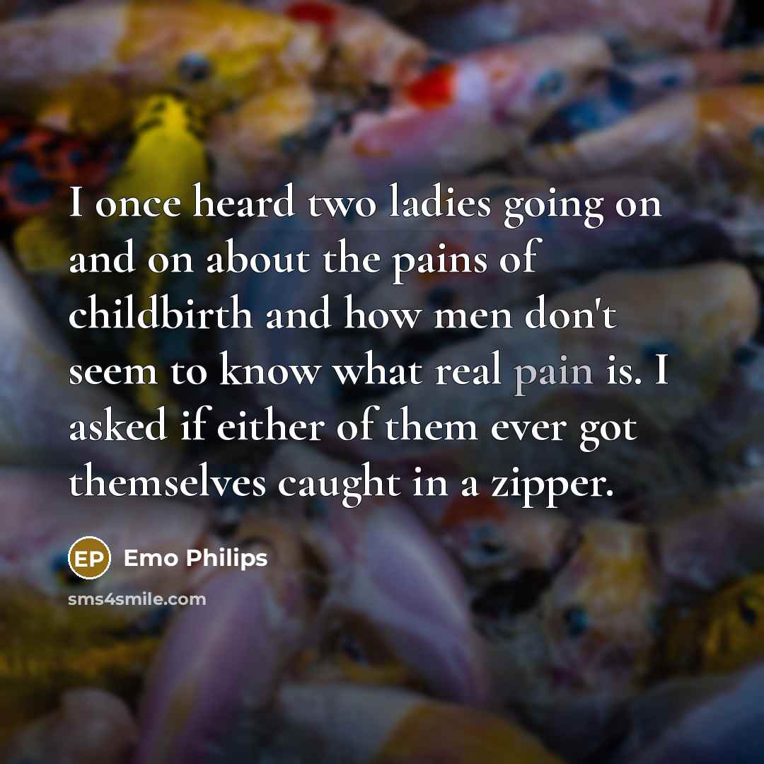 “I once heard two ladies going on and on about…” quote by Emo Philips