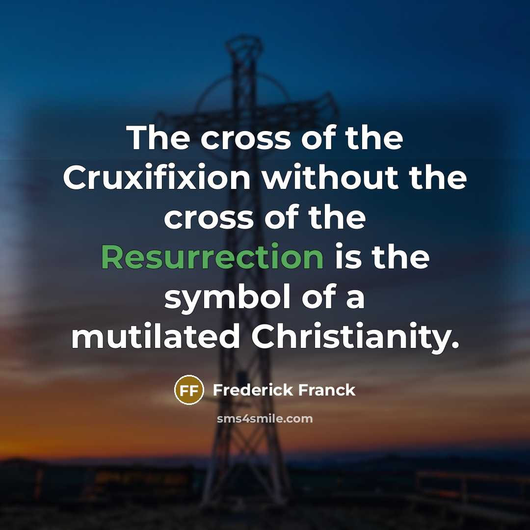 “The cross of the Cruxifixion without the cross of the…” quote by Frederick Franck