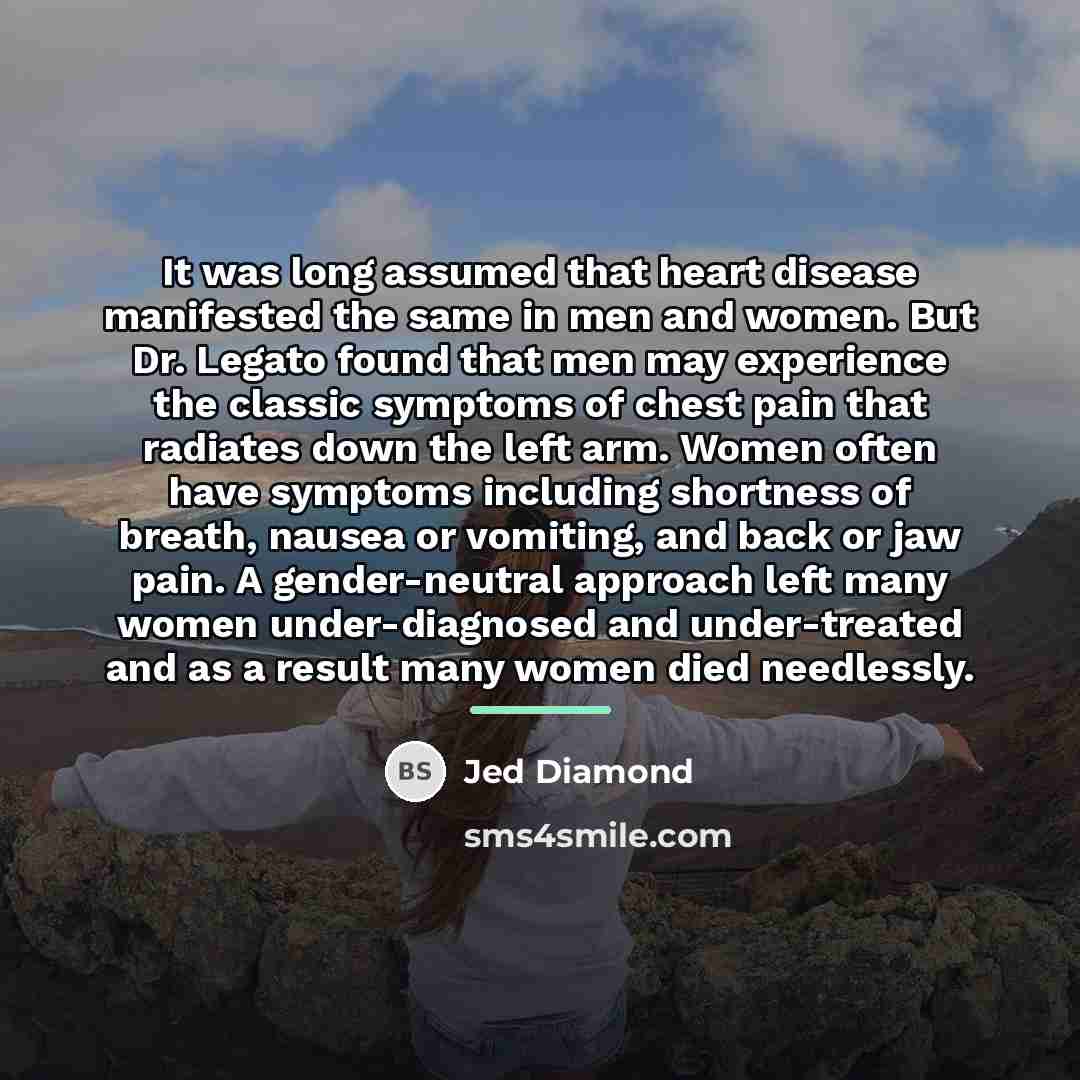 “It was long assumed that heart disease manifested the same…” quote by Jed Diamond