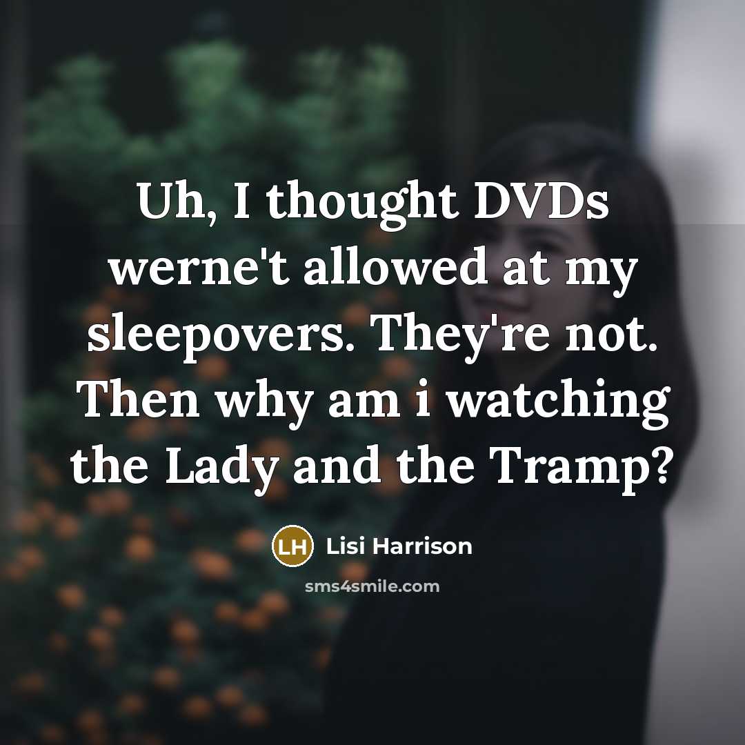 “Uh, I thought DVDs werne't allowed at my sleepovers. They're…” quote by Lisi Harrison