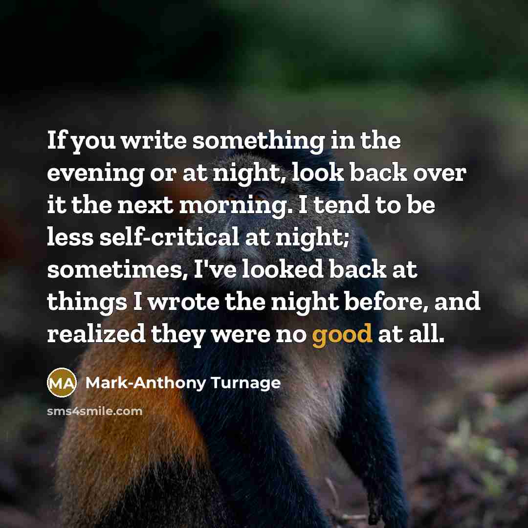 “If you write something in the evening or at night,…” quote by Mark-Anthony Turnage