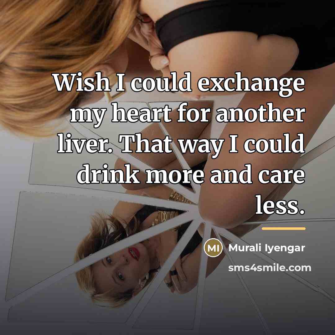 “Wish I could exchange my heart for another liver. That…” quote by Murali Iyengar