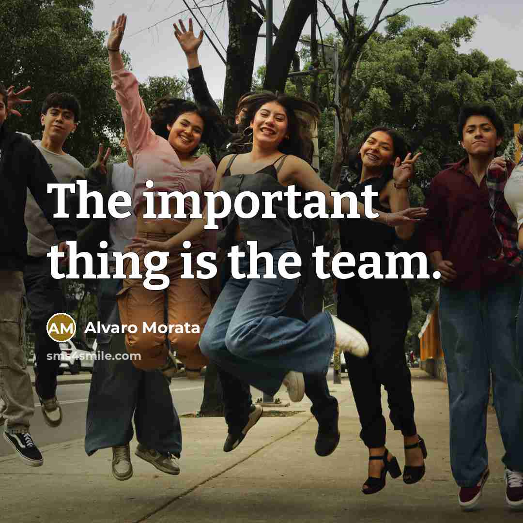 “The important thing is the team.” quote by Alvaro Morata