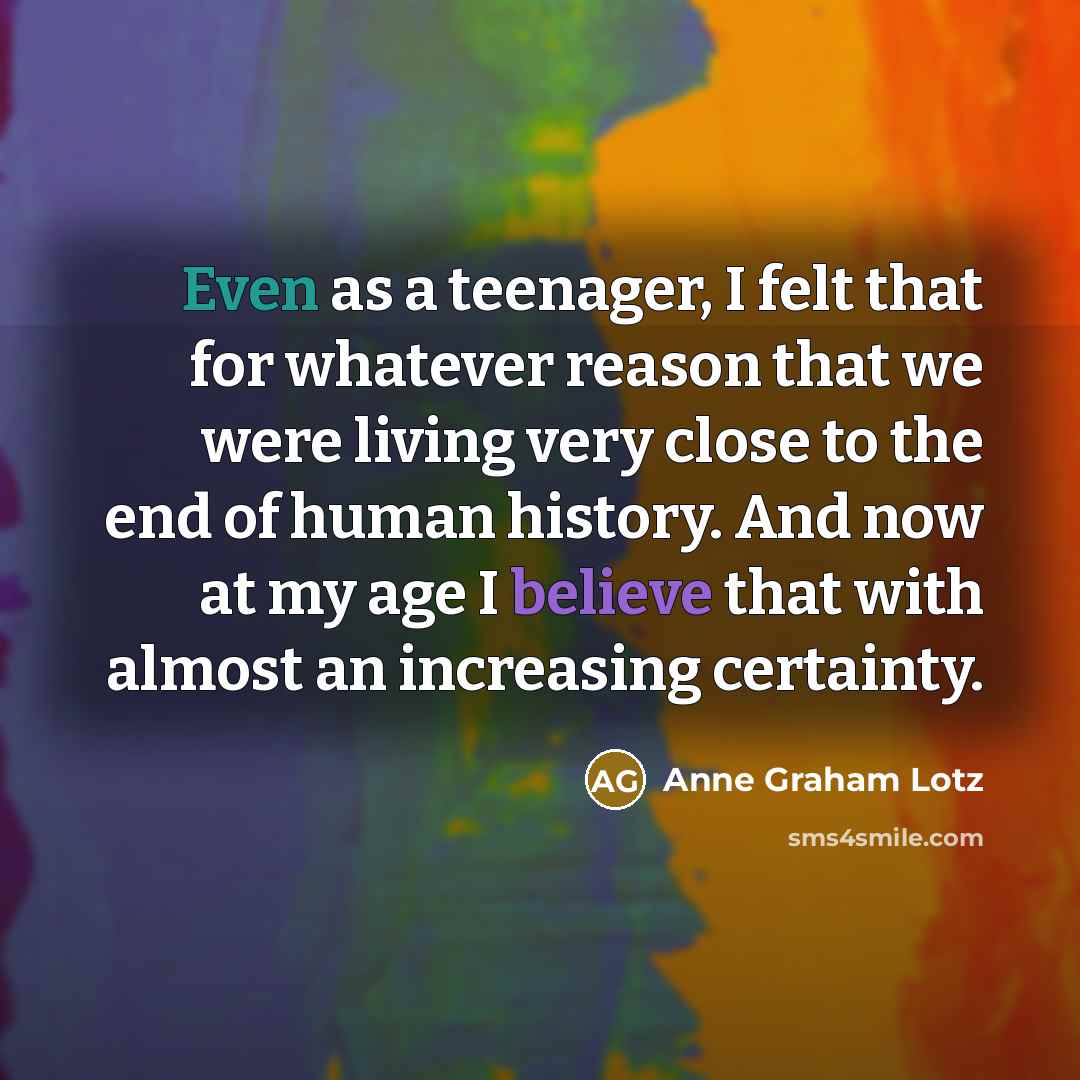 “Even as a teenager, I felt that for whatever reason…” quote by Anne Graham Lotz
