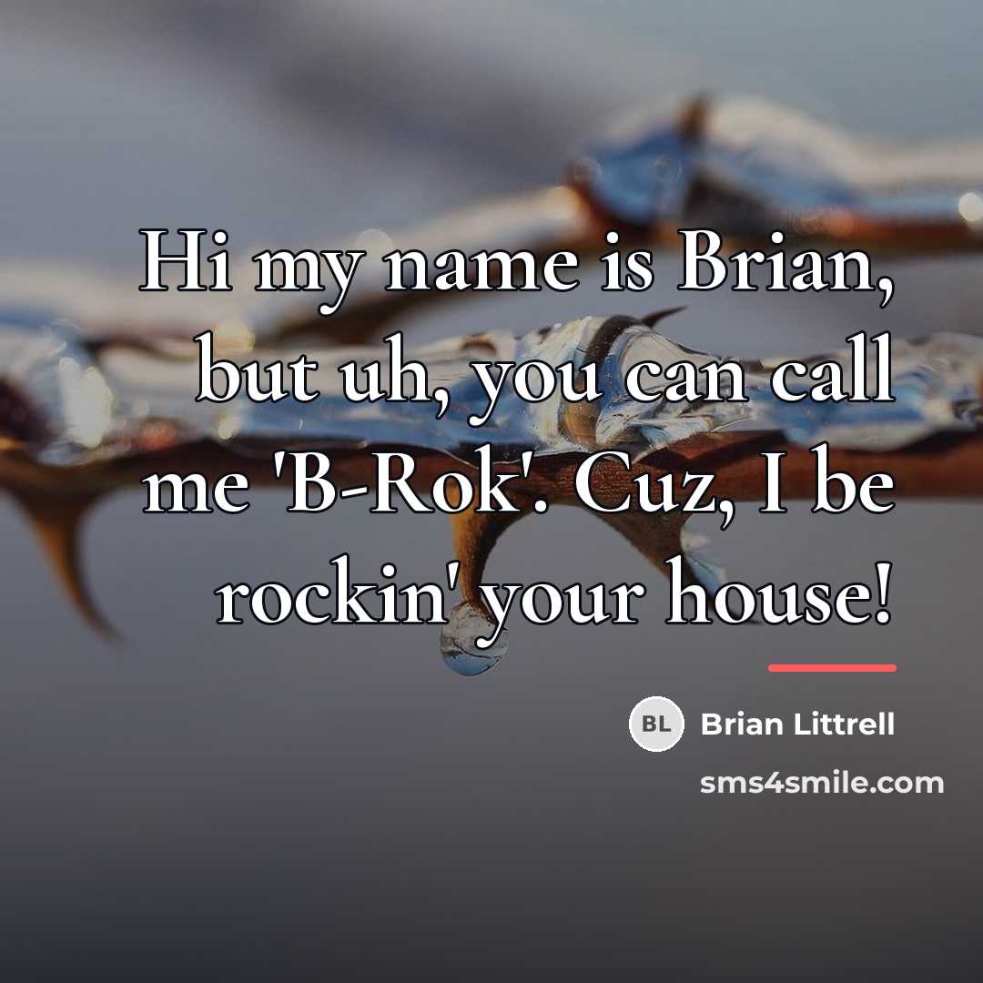 “Hi my name is Brian, but uh, you can call…” quote by Brian Littrell