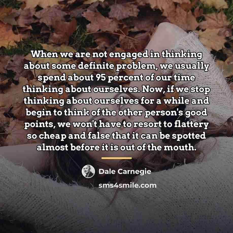 “When we are not engaged in thinking about some definite…” quote by Dale Carnegie