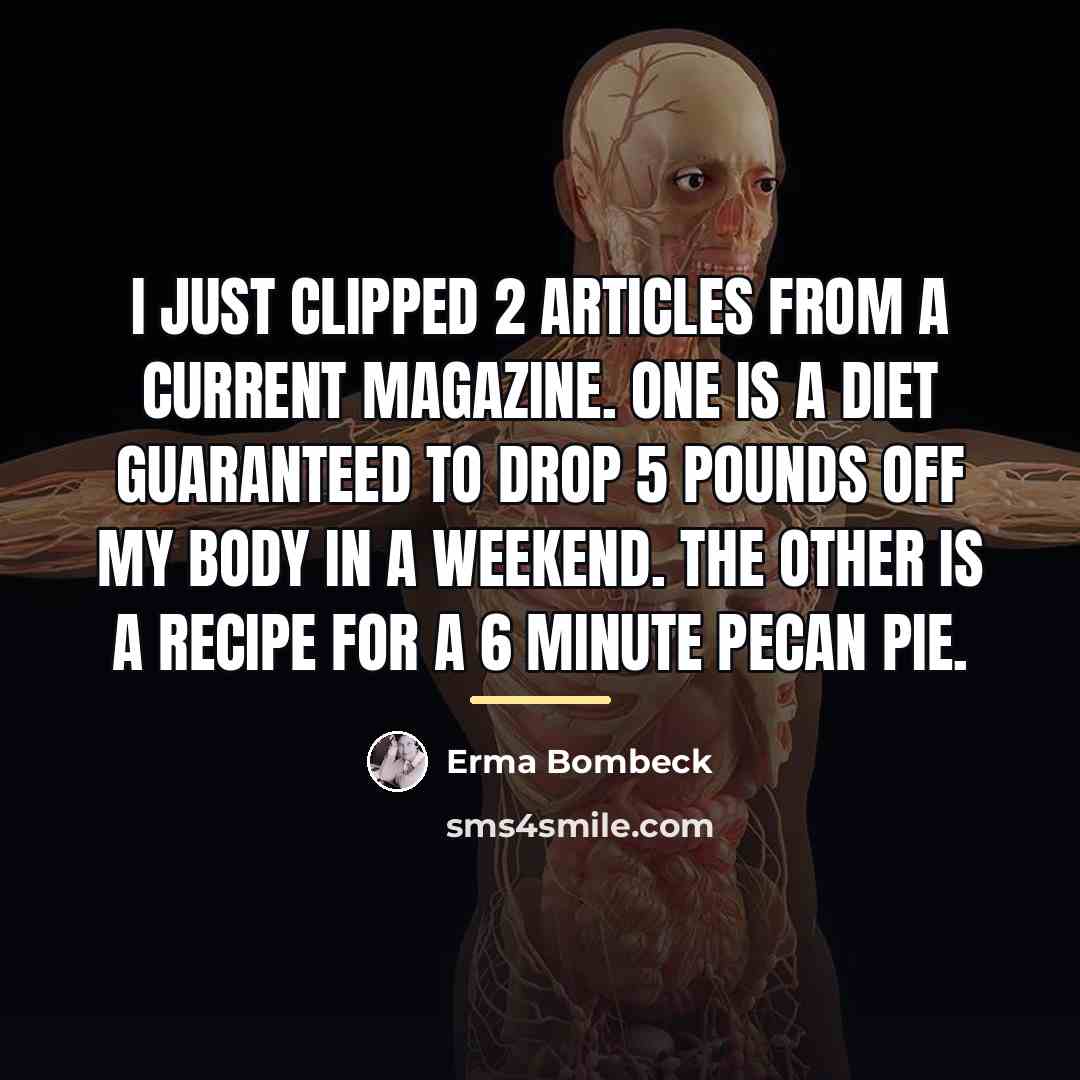 “I just clipped 2 articles from a current magazine. One…” quote by Erma Bombeck