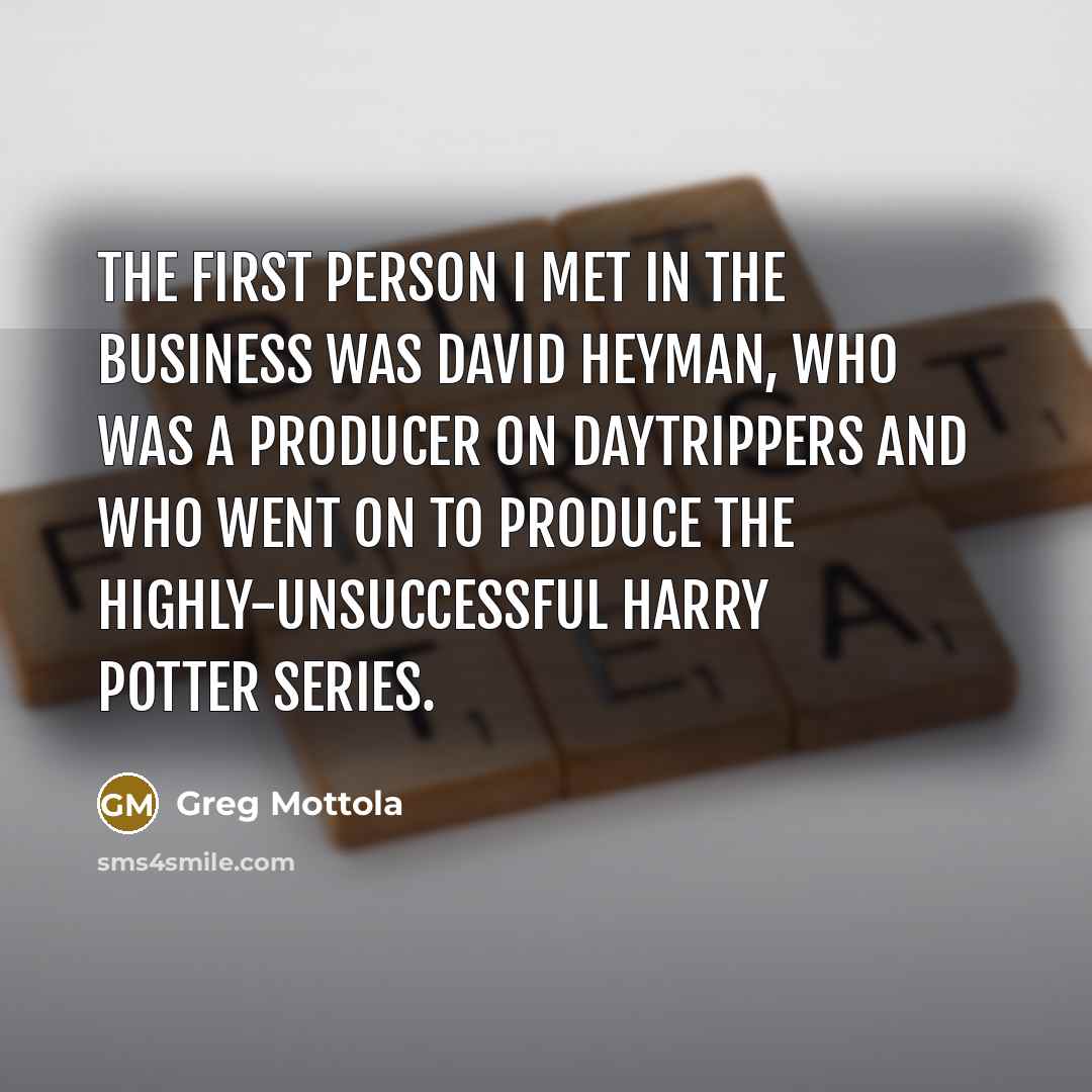 “The first person I met in the business was David…” quote by Greg Mottola