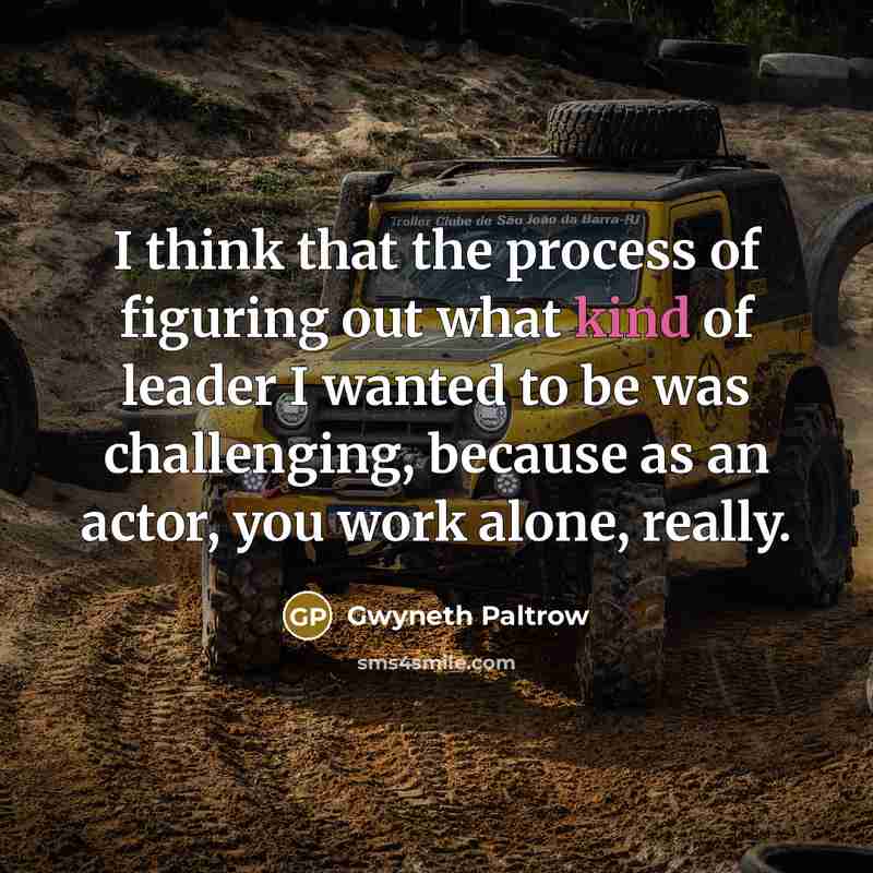 “I think that the process of figuring out what kind…” quote by Gwyneth Paltrow