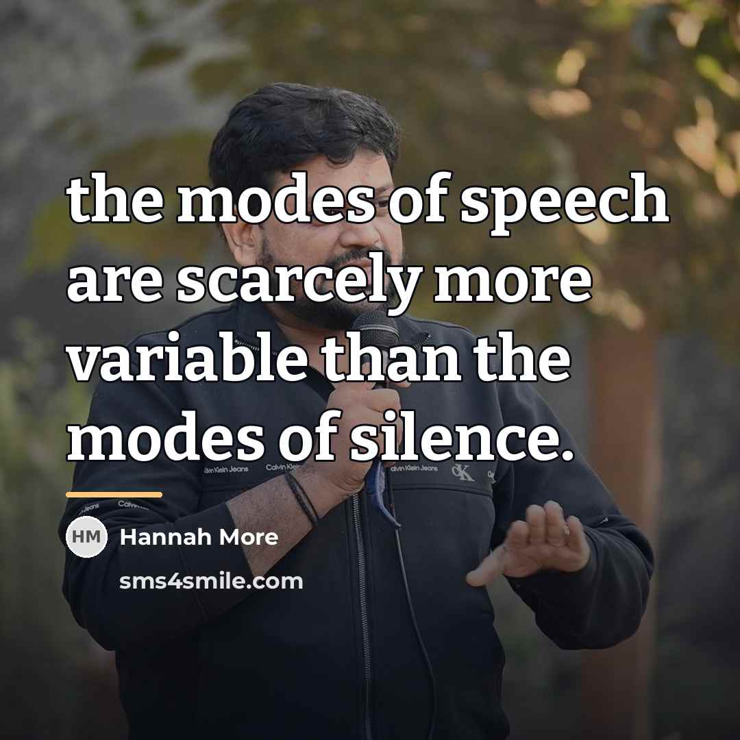 “the modes of speech are scarcely more variable than the…” quote by Hannah More
