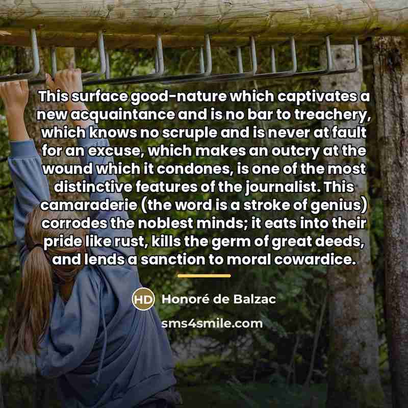 “This surface good-nature which captivates a new acquaintance and is…” quote by Honore de Balzac
