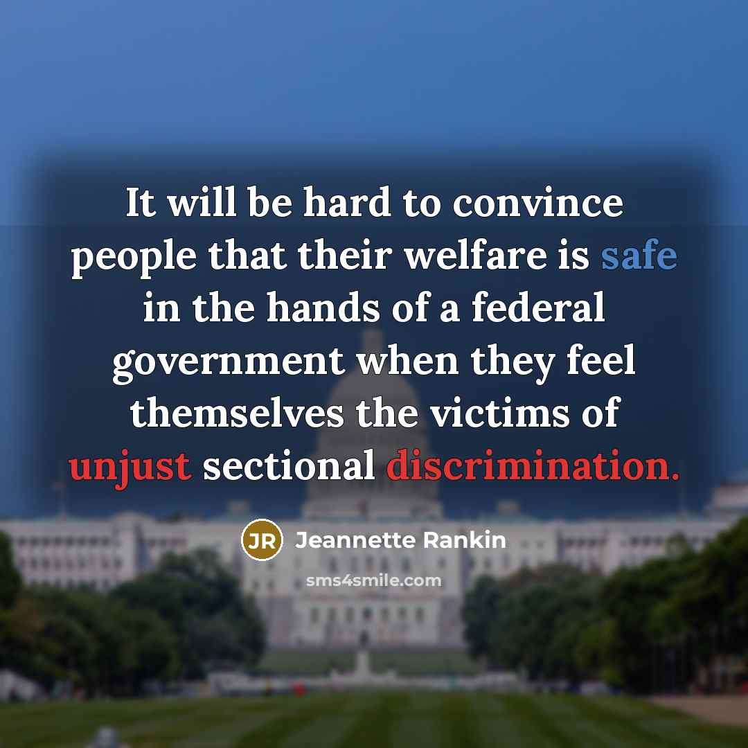 “It will be hard to convince people that their welfare…” quote by Jeannette Rankin