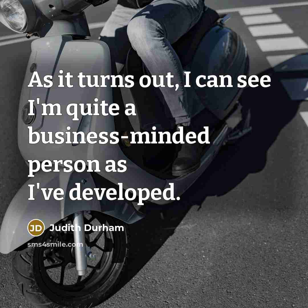 “As it turns out, I can see I'm quite a…” quote by Judith Durham