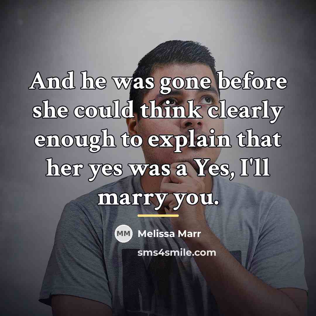 “And he was gone before she could think clearly enough…” quote by Melissa Marr