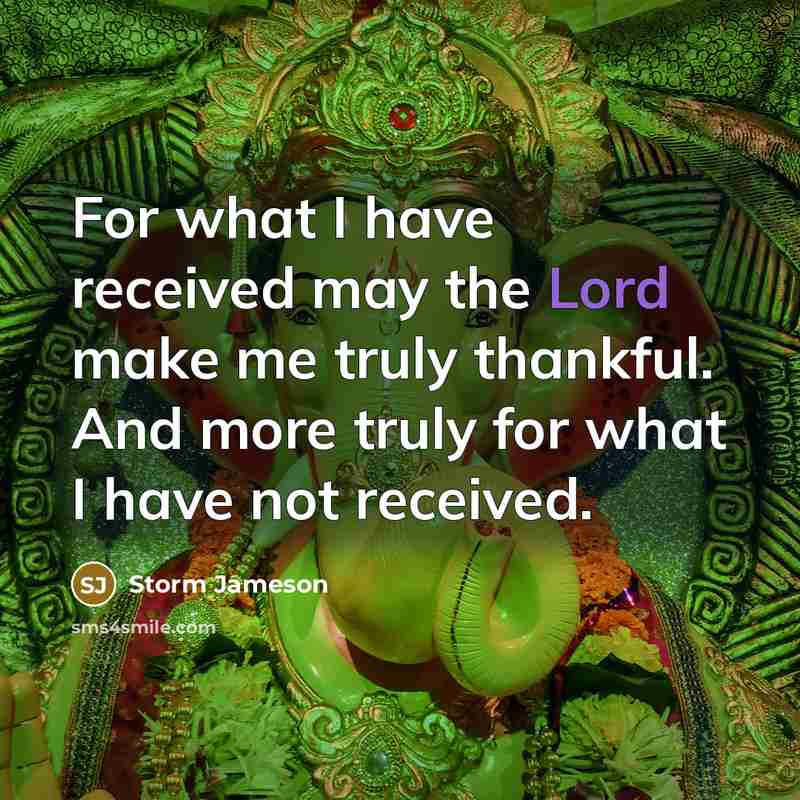 “For what I have received may the Lord make me…” quote by Storm Jameson