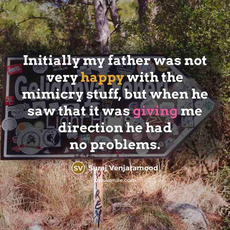 “Initially my father was not very happy with the mimicry…” quote by Suraj Venjaramood