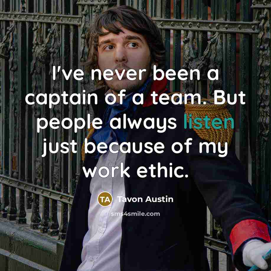 “I've never been a captain of a team. But people…” quote by Tavon Austin