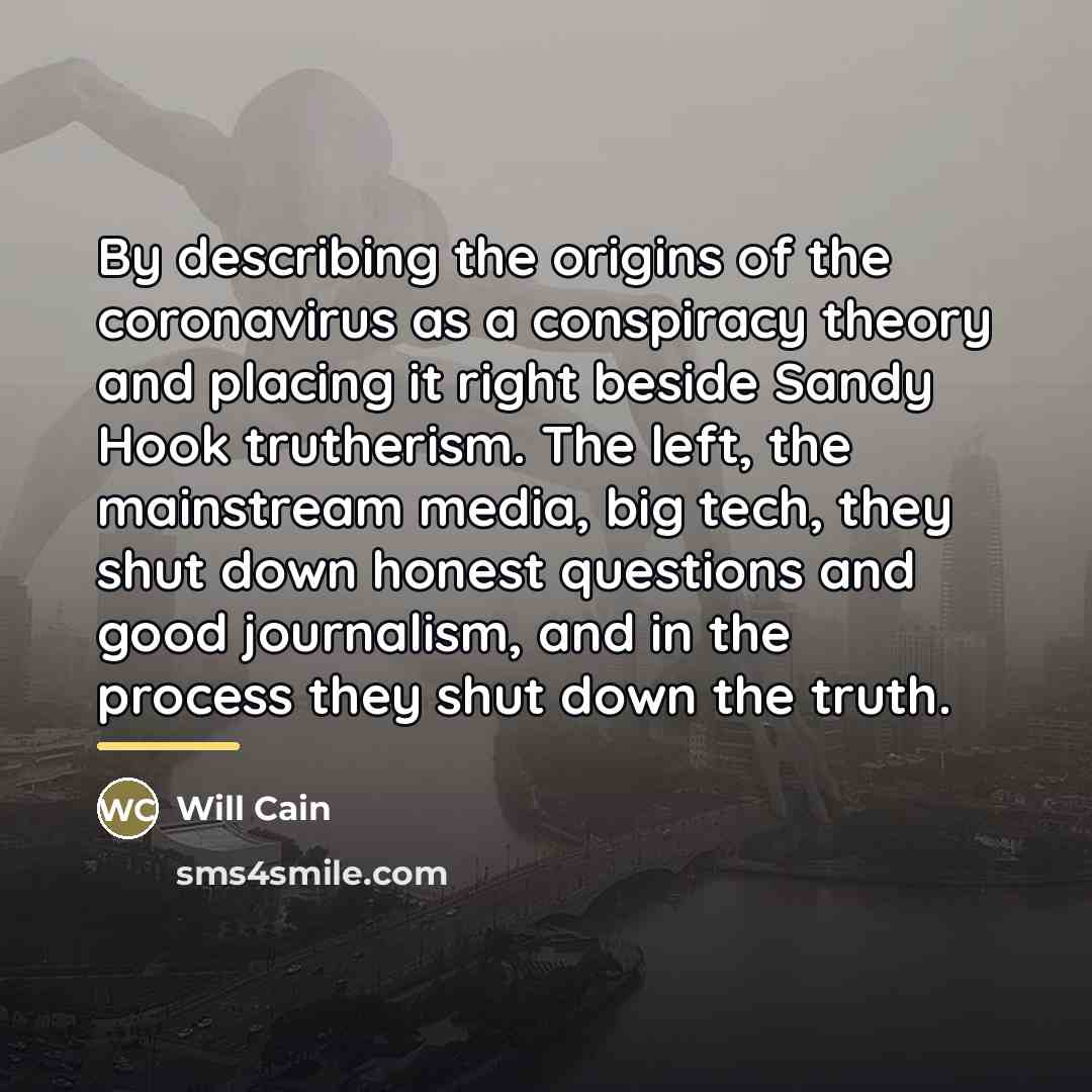 “By describing the origins of the coronavirus as a conspiracy…” quote by Will Cain