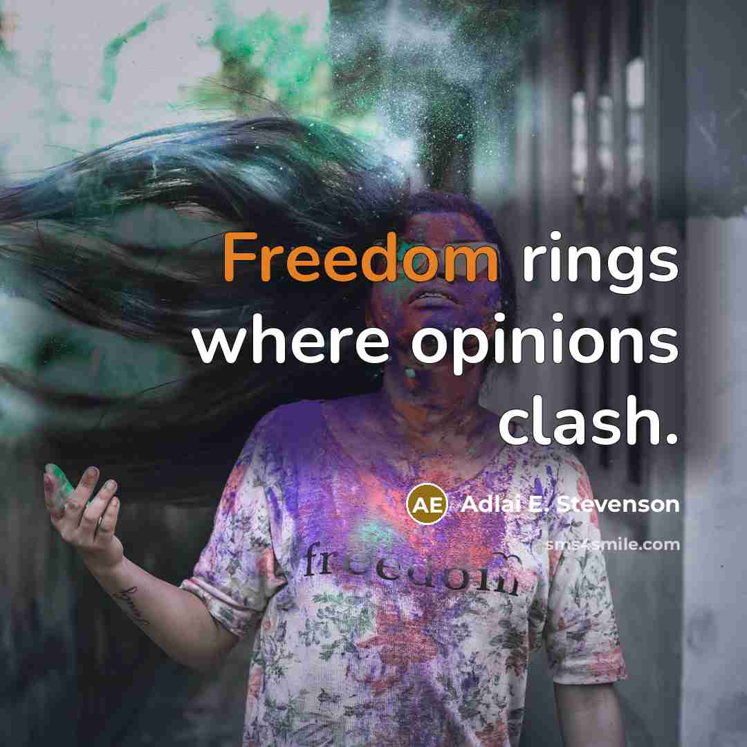 “Freedom rings where opinions clash.…” quote by Adlai E. Stevenson