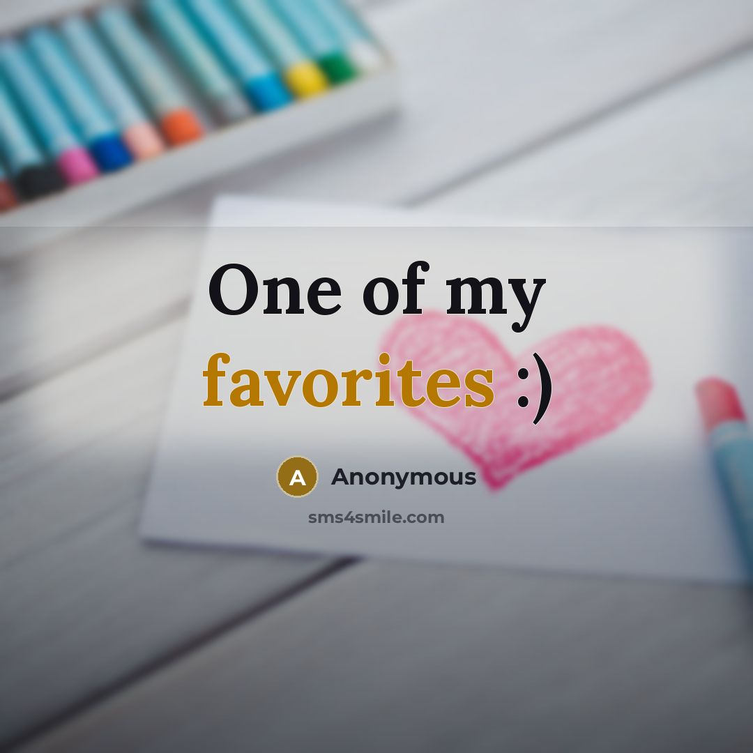 “One of my favorites :)…” quote by Anonymous