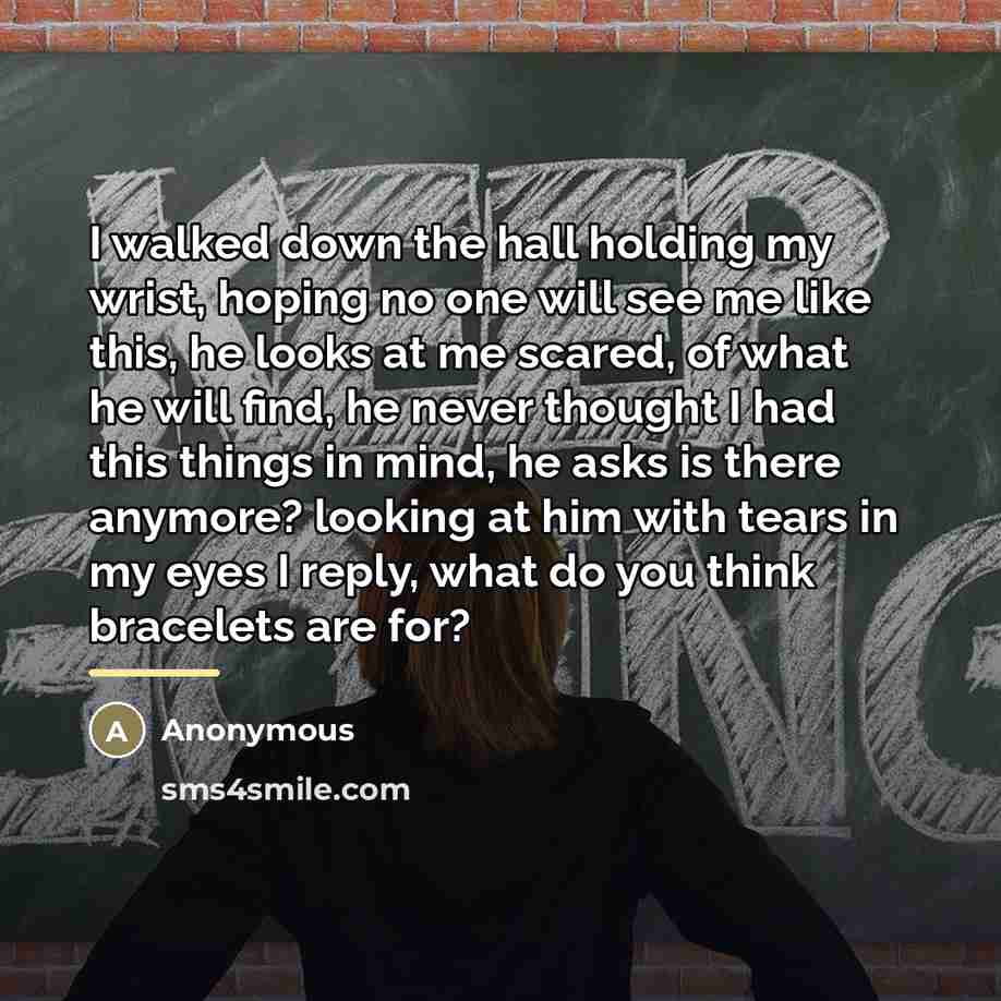 “I walked down the hall holding my wrist, hoping no…” quote by Anonymous