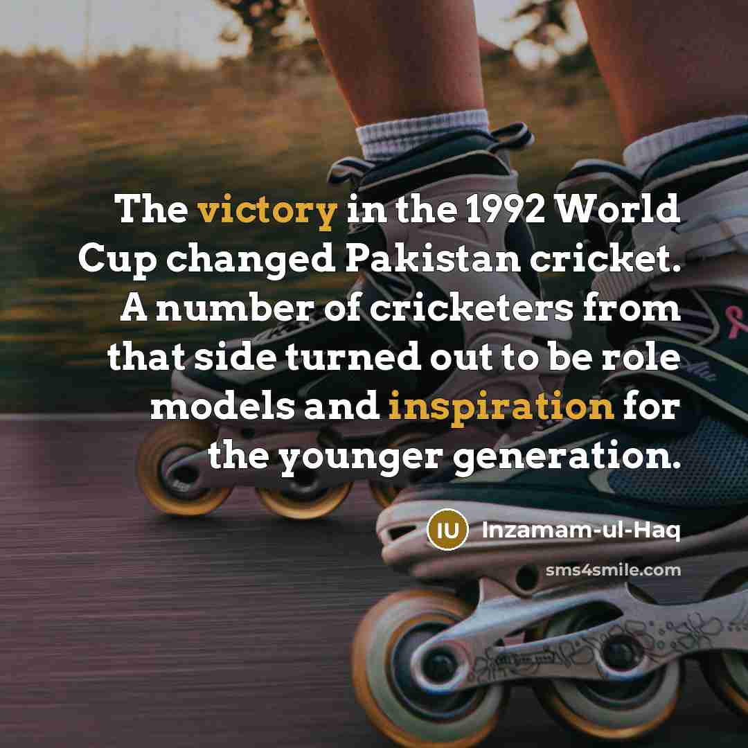 “The victory in the 1992 World Cup changed Pakistan cricket.…” quote by Inzamam-ul-Haq