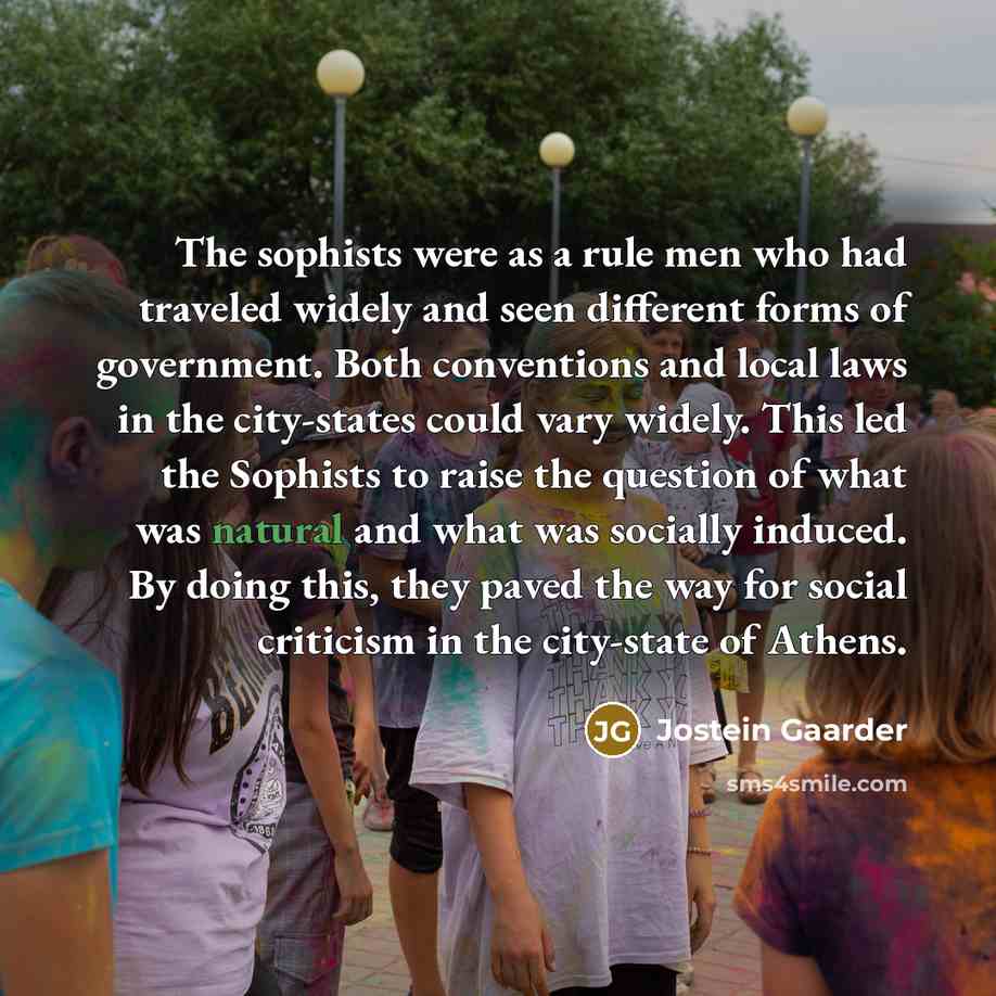 “The sophists were as a rule men who had traveled…” quote by Jostein Gaarder